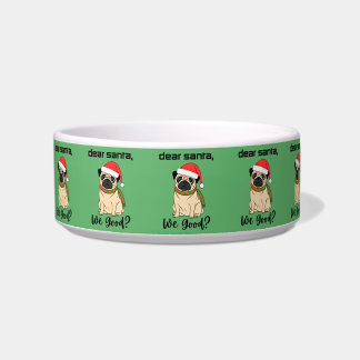 Querido Papai Noel, Estamos Bem? Pug Natal Tigela