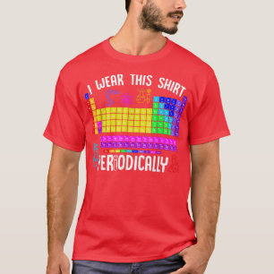 Química Eu Visto Esta Camisa Periodicamente Ciênci