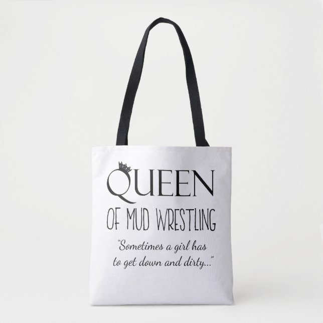 "Rainha da Luta de lama" Tote Bag (Frente)