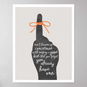 Raising a Good Kid 11"x14" Art Impressão