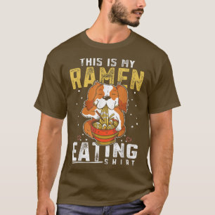 Ramen Noodles - Este é o meu Ramen Comendo Camisa