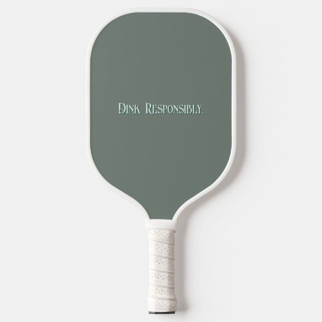Raque de Pickleball "Dink Responsavelmente" (Front)