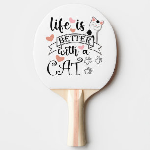Raquete De Ping Pong A vida é melhor com um slogan de citação do Cat