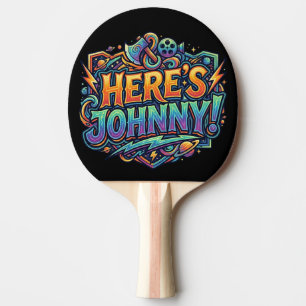 Raquete De Ping Pong Aqui está Johnny! – Camiseta Gráfica de Frase de E