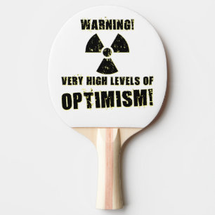 Raquete De Ping Pong Aviso! Níveis elevados de optimismo!
