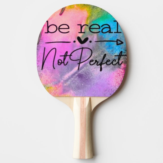 Raquete De Ping Pong Be Real Not Perfect (Frente)