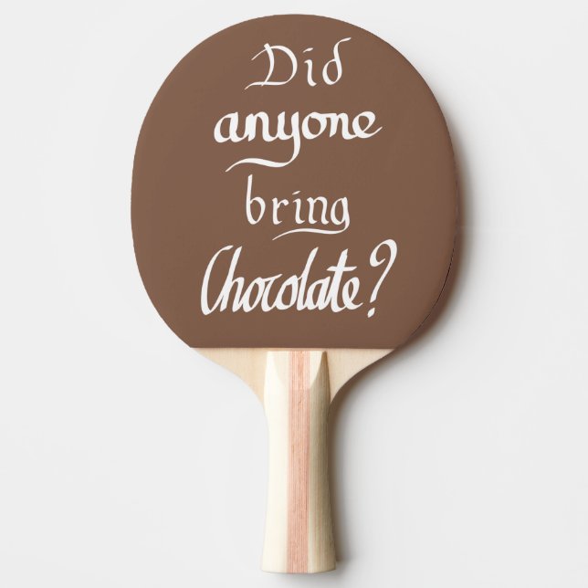 Raquete De Ping Pong Dizendo chocolate engraçado  (Frente)