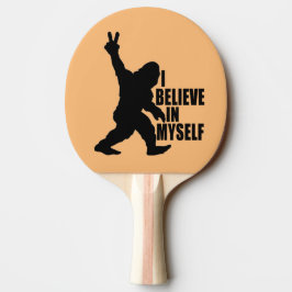 Raquete De Ping Pong Engraçado Pé Grande Eu Acredito em mim mesmo