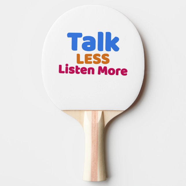 Raquete De Ping Pong Fale menos escute mais (Frente)