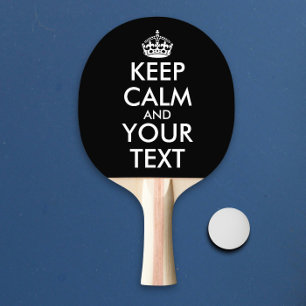Raquete De Ping Pong Fique calma e continue - Crie o seu