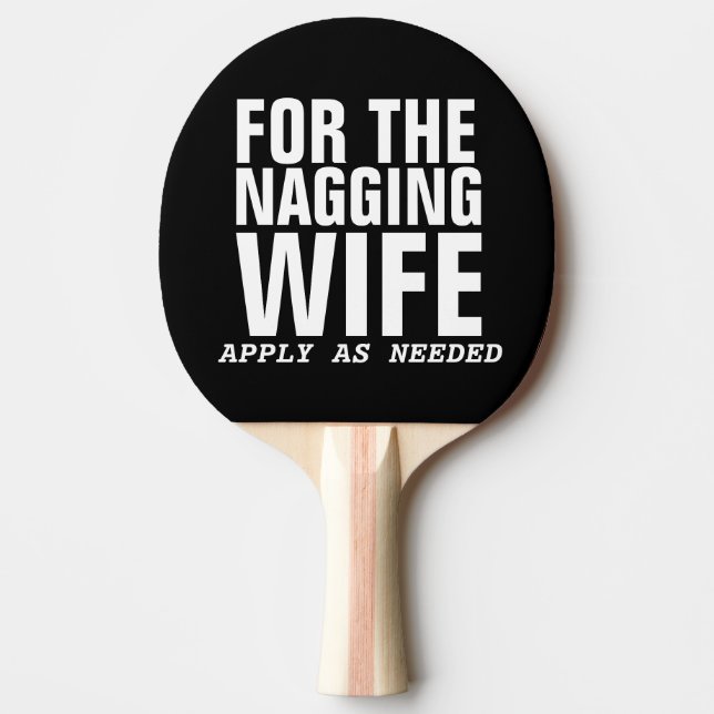 Raquete De Ping Pong Gift Paddle NAGGGING WIFE. (Frente)