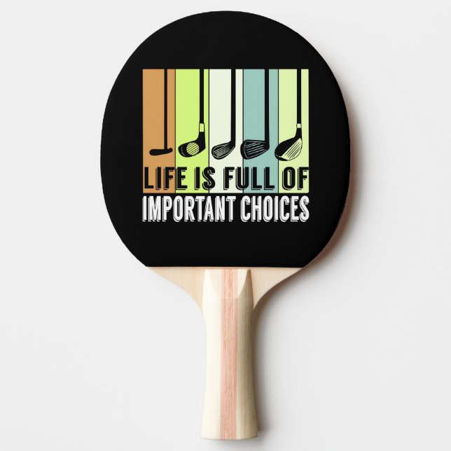 Raquete De Ping Pong Golf Funny Life Choices Clusters (Frente)