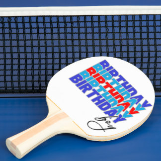 Raquete De Ping Pong Happy birthday boy. Celebrating your birthday...