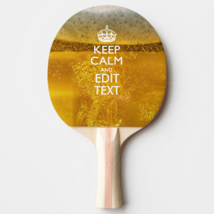 Raquete De Ping Pong Mantenha a calma e o seu texto para alguma cerveja