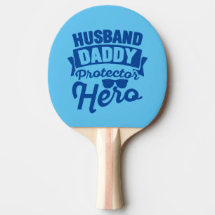 Raquete De Ping Pong  Marido.Pai. Protetor. Herói.
