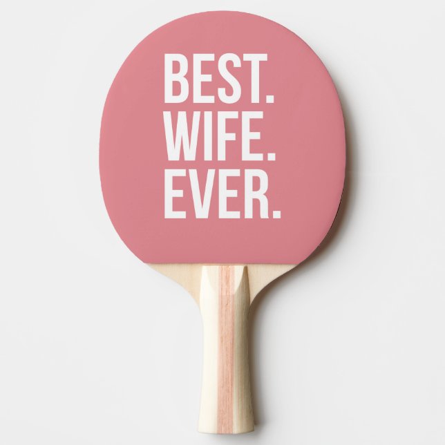 Raquete De Ping Pong Melhor Esposa Nunca Moderna Texto Branco a Rosa (Frente)
