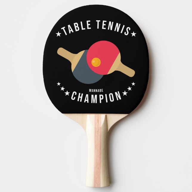 Raquete De Ping Pong Mesa de Tênis (Wannabe) Campeão Engraçado (Frente)
