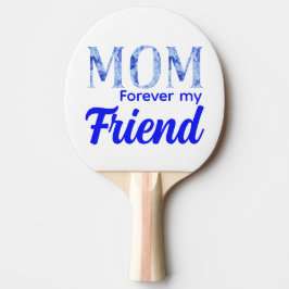 Raquete De Ping Pong Modern Elegant Mother’s Day|Forever Friend