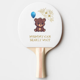 Raquete De Ping Pong MOMMY CAN BEARLY WAIT cute girl bearly Baby bodysu