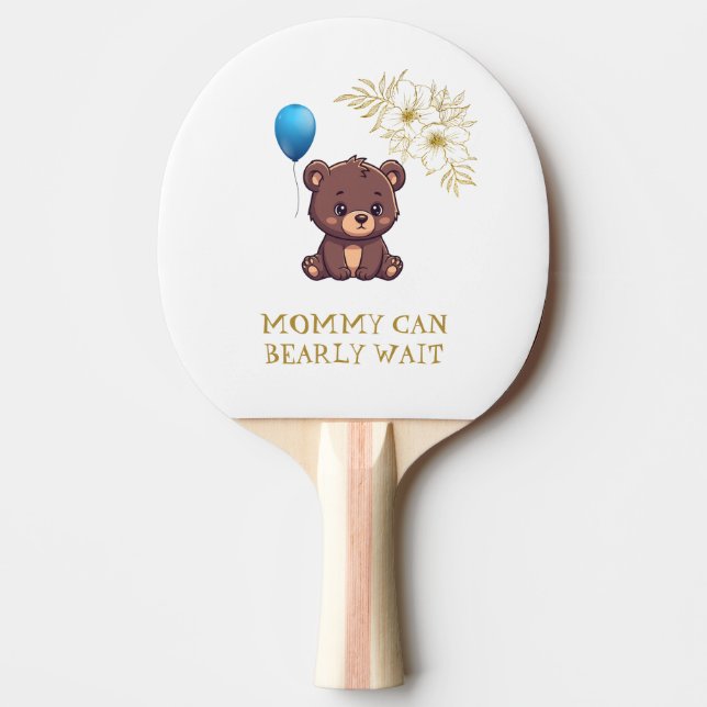 Raquete De Ping Pong MOMMY CAN BEARLY WAIT cute girl bearly Baby bodysu (Frente)