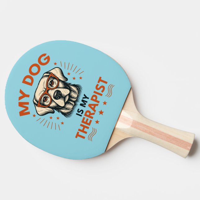 Raquete De Ping Pong My dog is my therapist (Lateral)
