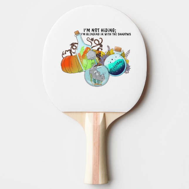 Raquete De Ping Pong Não estou me escondendo; estou me misturando em en (Frente)