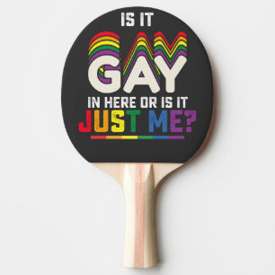Raquete De Ping Pong O Orgulho LGBT É Gay Aqui Ou Sou Só Eu
