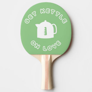 Raquete De Ping Pong Pegue Kettle No Amor