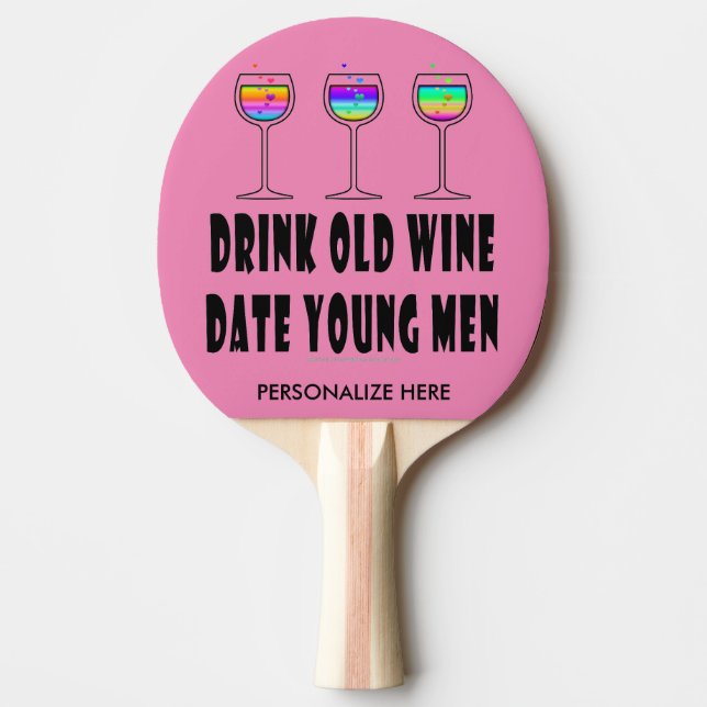 RAQUETE DE PING PONG PING PONG PADDLE - BEBER VINHO ANTIGO, DATA JOVENS (Frente)
