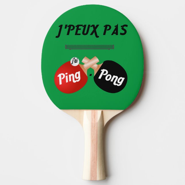 Raquete De Ping Pong Raquette De Ping Pong J'peux pas j'ai ping-pong (Frente)