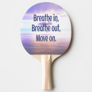 Raquete De Ping Pong Respire, Respire, vá em frente, Motivacional