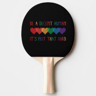 Raquete De Ping Pong Retro Cardíaco LGBT Ser Um Humano Decente Não É Qu