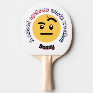 Raquete De Ping Pong Sass de Sobrancelha: Uma Sobrancelha Levantada Faz