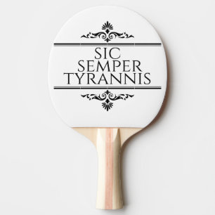 Raquete De Ping Pong Sic Semper Tyrannis