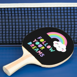 Raquete De Ping Pong Siga os seus sonhos, sua nuvem de arco-íris