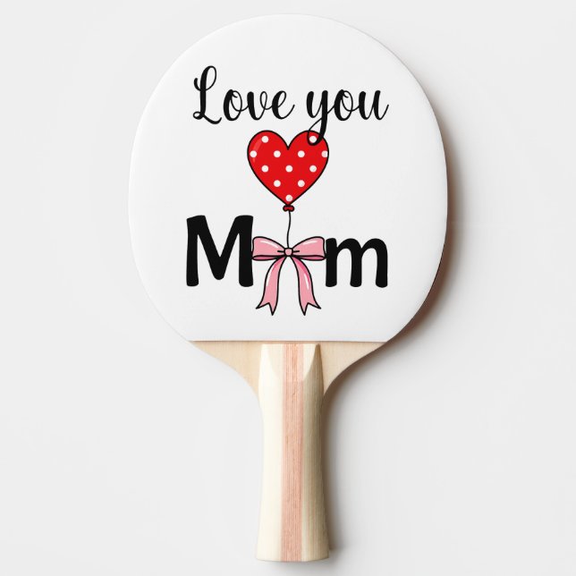 Raquete De Ping Pong Sweet and stylish “Love You Mom” (Frente)