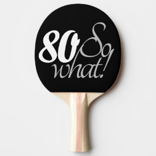 Raquete De Ping Pong Tipografia de Citação Inspiradora de 80 Birthday