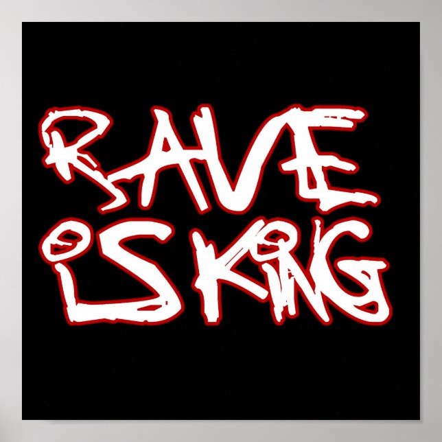 Rave Is King Poster (Frente)