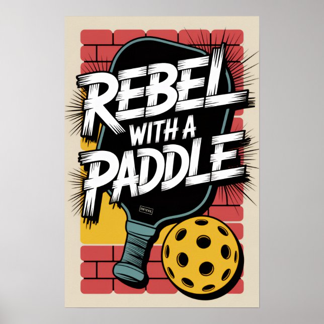 Rebel do Pickleball Com Um Poster de Arte de Remo (Frente)