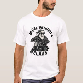 Rebel Sem um Claus - Camiseta de Punho de Natal