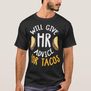 Recursos Humanos Camisa Engraçada HR Taco Lover HR