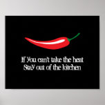 Red chili pepper kitchen poster with funny quote<br><div class="desc">Red hot chili pepper kitchen poster with funny quote. Spicy food design with vintage typography template. Add your own name, monogram or funny quote / saying. Cute gift idea for new home, restaurant, dinner party, diner etc. If you can't take the heat Stay out of the kitchen. Fun home decor...</div>