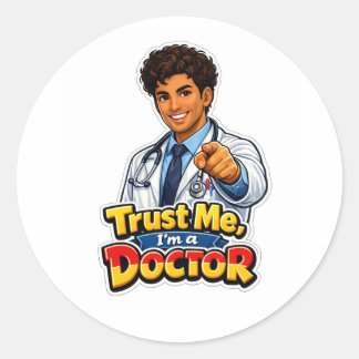 Redondo Adesivo Confie em Mim, Sou um Médico