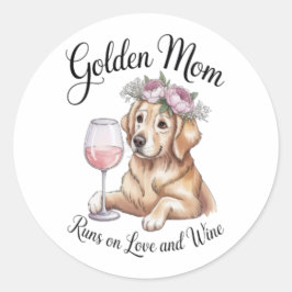 Redondo Adesivo da Mamãe Dourada Funciona com Amor e Vinho