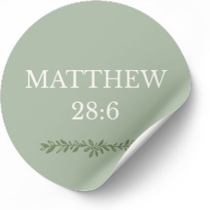 Redondo Adesivo de Páscoa Mateus 28:6 – Ele Ressuscitou
