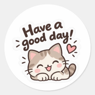 Redondo Adesivo motivacional -Gato fofo- "Tenha um Bom Dia
