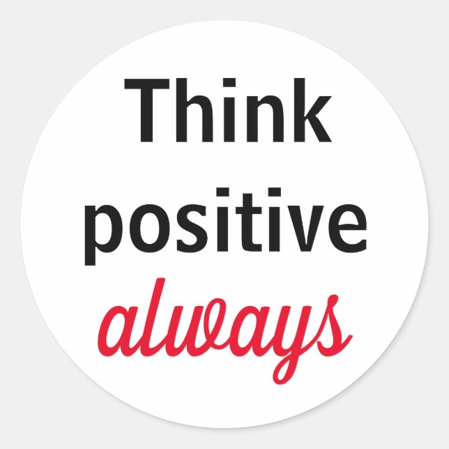 Redondo Adesivo Tkink Positivo sempre (Frente)