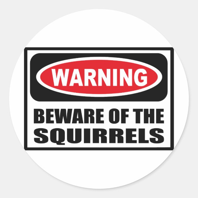 Redondo Cuidado com o adesivo SQUIRRELS (Frente)