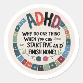 Redondo Engraçado adesivo ADHD - Iniciar Cinco, Concluir N