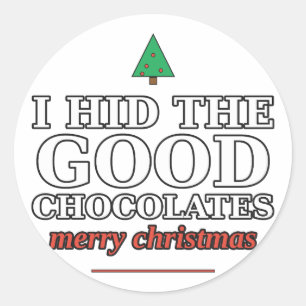 Redondo Eu Escondi os Bons Chocolates Adesivo de Natal